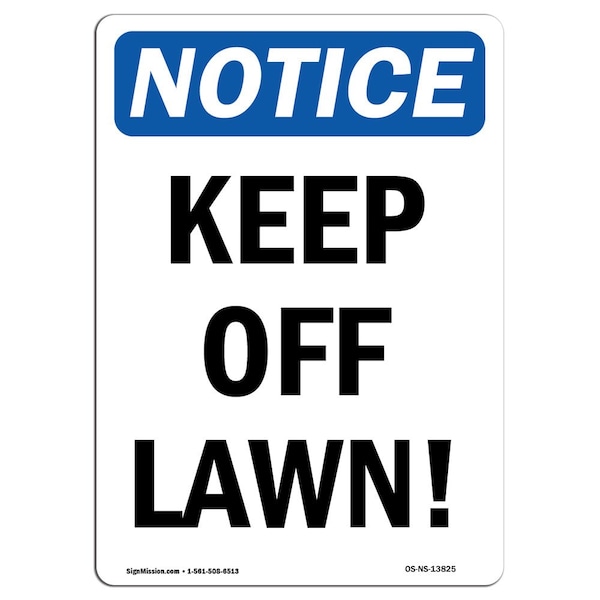 Safety Sign, OSHA Notice, 5" Height, Keep Off Maintenance Access Only Sign, Portrait, 10PK